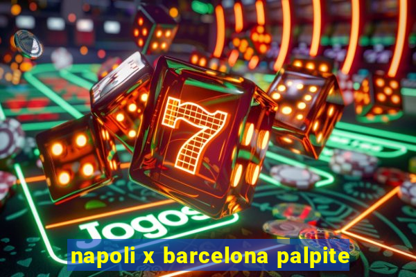 napoli x barcelona palpite